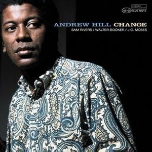 Change by Andrew Hill (Audio CD - 2007)