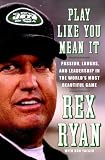 Play Like You Mean It: Passion, Laughs, and Leadership in the World's Most Beautiful Game