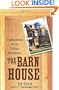 The Barn House: Confessions of an Urban Rehabber