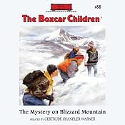 The Mystery on Blizzard Mountain: The Boxcar Children Mysteries, Book 86 | [Gertrude Chandler Warner]
