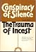 Conspiracy of Silence: Trauma of Incest: The Trauma of Incest at Amazon Books: 51HeQkmvtUL._SL75_