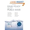 Drug Policy and the Public Good