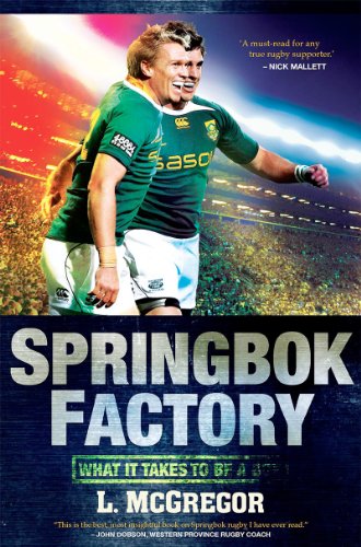 Springbok Factory: What it takes to be a Bok