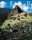 Peru An Ancient Andean Civilization Exploring Countries Of The World