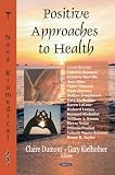 Positive Approaches to Health