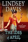 The Ides of April: A Flavia Albia Mystery (Flavia Albia Mysteries)