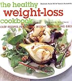 The Healthy Weight-loss Cookbook : Easy Recipes for Losing Weight and Feeling Great