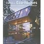 Small Eco Houses (Evergreen Series)