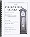 Book 5 Tubular Bell Clocks: Clockmakers Newsletter Workshop Series