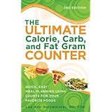 The Ultimate Calorie, Carb, and Fat Gram Counter, Fourth Edition (Ultimate Calorie, Carb & Fat Gram Counter)