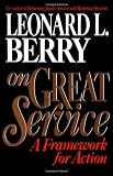 On Great Service: A Framework for Action