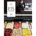 Eismanufaktur: Basics, Rezepturen, Marketing