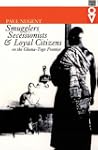 Smugglers Secessionists & Loyal Citiz...