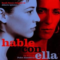 Hable Con Ella "Talk to Her