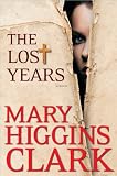 The Lost Years (Thorndike Press Large Print Basic Series)