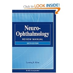 Neuro-Ophthalmology Review Manual, Sixth Edition
