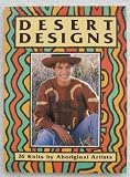 Desert Designs: 26 Knits by Aboriginal Artists