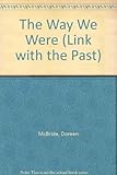 The way we were