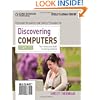 Discovering Computers, Complete: Your Interactive Guide to the Digital World (Shelly Cashman)