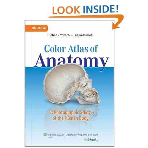 Color Atlas of Anatomy: A Photographic Study of the Human Body (Point (Lippincott Williams & Wilkins))