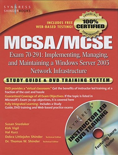 MCSA/MCSE Implementing, Managing, and Maintaining a Microsoft Windows Server 2003 Network Infrastructure (Exam 70-291): Study Guide and DVD Training System ... .Net Study Guide & DVD Training Systems)
