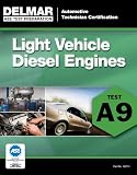 ASE Test Preparation - A9 Light Vehicle Diesel Engines (Ase Test Preparation: Automobile Certification)
