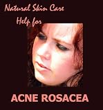 51HeyUqbxkL. SL160  Rosacea   Natural Skin Care Help for Acne Rosacea