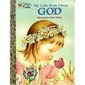 My Little Book About God (The Little Golden Treasures Series) (Board)
