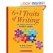 6+1 Traits of Writing: The Complete Guide for the Primary Grades