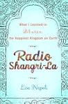 Radio Shangri-La: What I Discovered o...