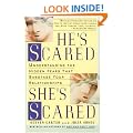 He's Scared, She's Scared: Understanding the Hidden Fears That Sabotage Your Relationships