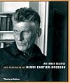 An Inner Silence: The Portraits of Henri Cartier-Bresson