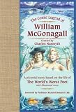 The comic legend of William McGonagall : a pictorial story based on the life of the world's worst poet with illustrated verse