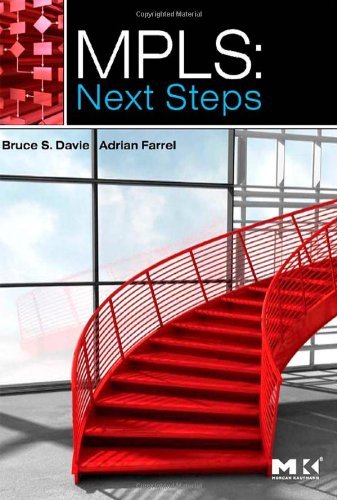 MPLS: Next Steps (The Morgan Kaufmann Series in Networking)