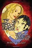 Truly, Madly, Deadly: The Unofficial True Blood Companion