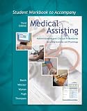 Student Workbook to accompany Medical Assisting: Administrative and Clinical Procedures with Anatomy & Physiology
