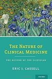 The nature of clinical medicine : the return of the clinician