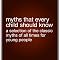 Myths That Every Child Should Know: A Selection of the Classic Myths of All Times for Young People