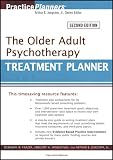 The Older Adult Psychotherapy Treatment Planner (PracticePlanners) The Older Adult Psychotherapy Treatment Planner (PracticePlanners)