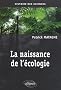 La naissance de l'�cologie