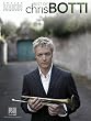 Best of Chris Botti Artist Transcriptions Trumpet (Artist Transcriptions)