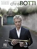 Best of Chris Botti Artist Transcriptions Trumpet (Artist Transcriptions)