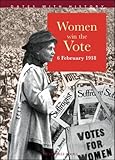 Women win the vote : 6 February 1918