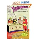 Teenagers from the Future: Essays on the Legion of Super-Heroes