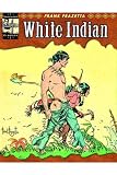 The Complete Frazetta White Indian