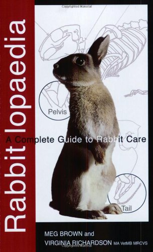 Rabbitlopaedia: A Complete Guide to Rabbit Care (Complete Guide To... (Ringpress Books))