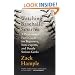 Watching Baseball Smarter: A Professional Fan's Guide for Beginners, Semi-experts, and Deeply Serious Geeks