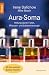 Aura Soma. Heilung durch Farbe, Pflanzen- und Edelsteinenergie.