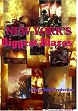 New Yorks Biggest Blazes