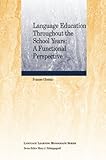 Language education throughout the school years : a functional perspective